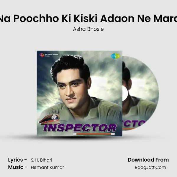 Na Poochho Ki Kiski Adaon Ne Mara MP3 Song by Asha Bhosle Cover