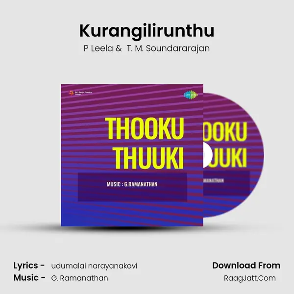 Kurangilirunthu MP3 Song by P Leela Cover
