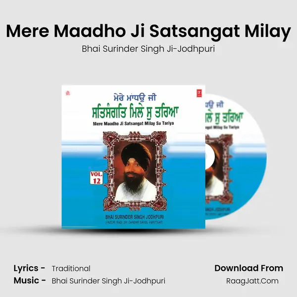 Mere Maadho Ji Satsangat Milay MP3 Song by Bhai Surinder Singh Ji-Jodhpuri Cover