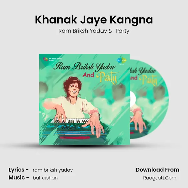 Khanak Jaye Kangna MP3 Song by Ram Briksh Yadav Cover