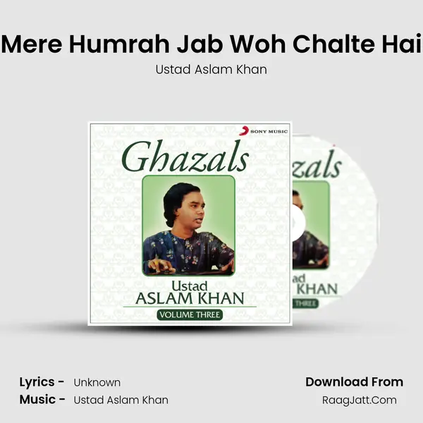 Mere Humrah Jab Woh Chalte Hai MP3 Song by Ustad Aslam Khan Cover