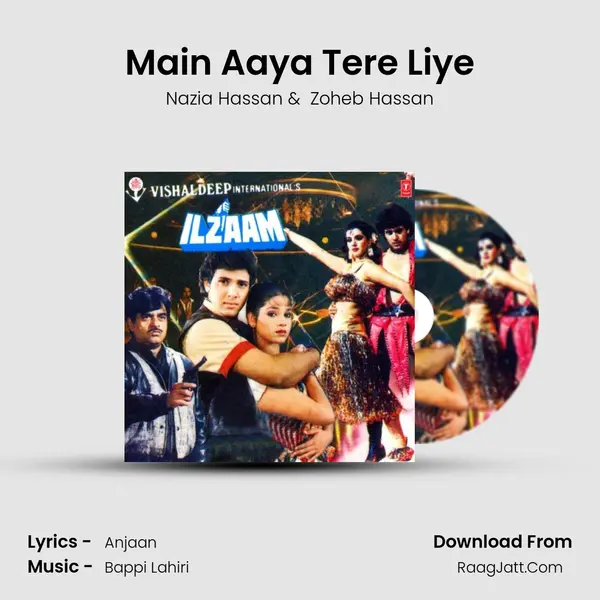 Main Aaya Tere Liye mp3 song