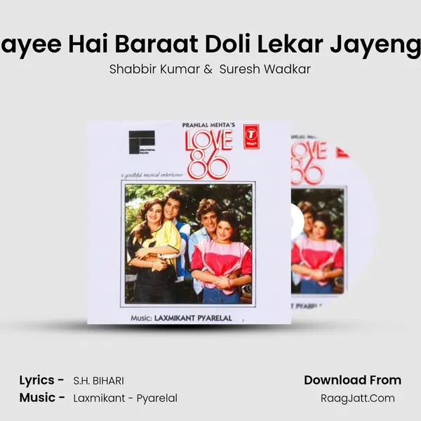 Aayee Hai Baraat Doli Lekar Jayenge MP3 Song by Shabbir Kumar Cover