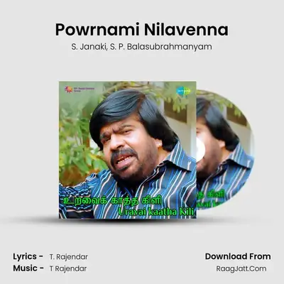 Powrnami Nilavenna MP3 Song by S. Janaki Cover