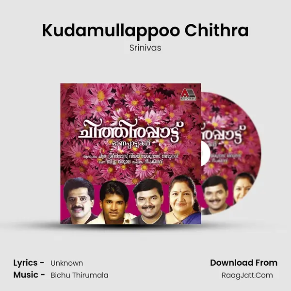 Kudamullappoo Chithra MP3 Song by Srinivas Cover