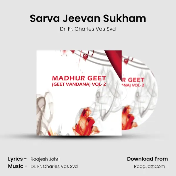 Sarva Jeevan Sukham MP3 Song by Dr. Fr. Charles Vas Svd Cover