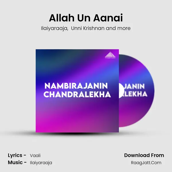 Allah Un Aanai MP3 Song by Ilaiyaraaja Cover