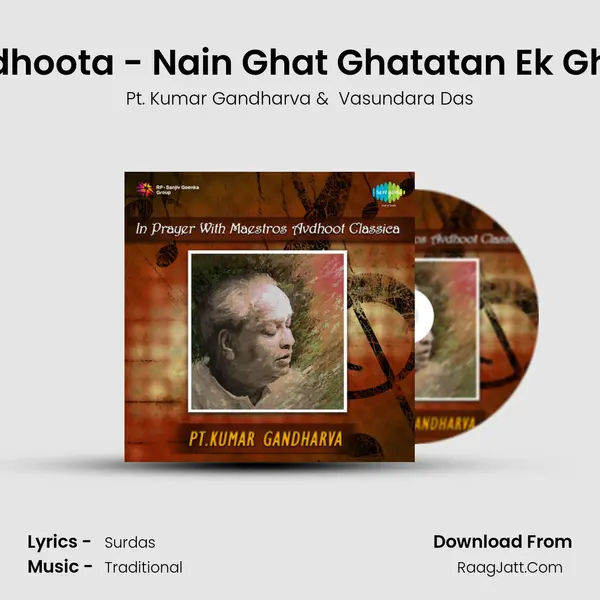 Avdhoota - Nain Ghat Ghatatan Ek Ghari MP3 Song by Pt. Kumar Gandharva Cover