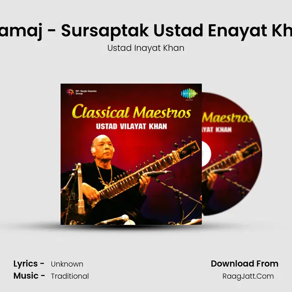 Khamaj - Sursaptak Ustad Enayat Khan mp3 song