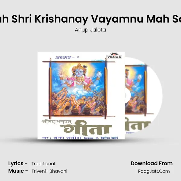 Jai Krishanay Vayamnu Mah Shri Krishanay Vayamnu Mah Sarvanindriy Karmani Pran K MP3 Song by Anup Jalota Cover