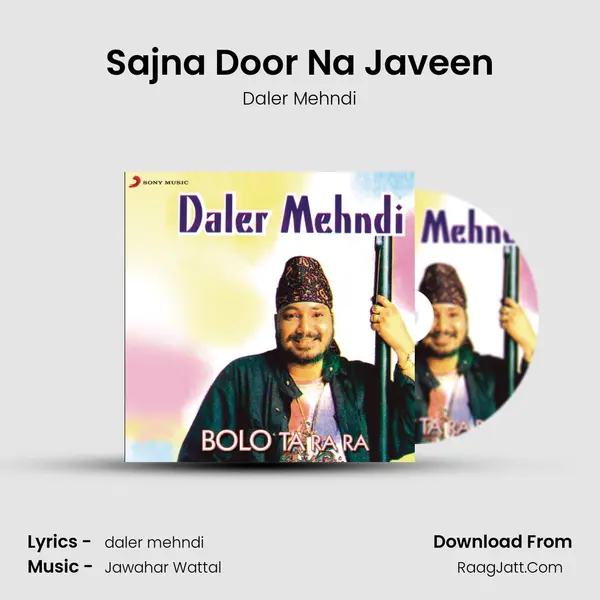 Sajna Door Na Javeen MP3 Song by Daler Mehndi Cover