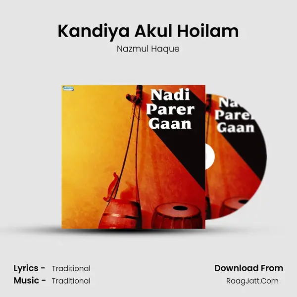 Kandiya Akul Hoilam mp3 song