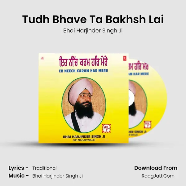 Tudh Bhave Ta Bakhsh Lai MP3 Song by Bhai Harjinder Singh Ji Cover