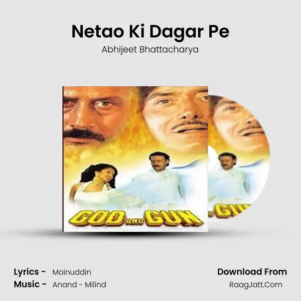Netao Ki Dagar Pe MP3 Song by Abhijeet Bhattacharya Cover