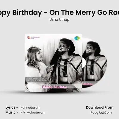 Happy Birthday - On The Merry Go Round MP3 Song by Usha Uthup Cover