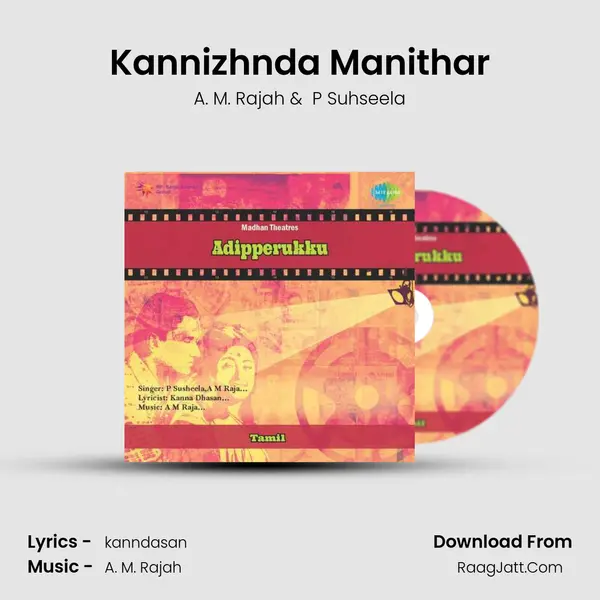 Kannizhnda Manithar MP3 Song by A. M. Rajah Cover