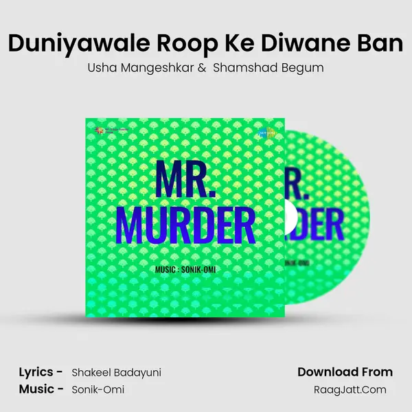 Duniyawale Roop Ke Diwane Ban MP3 Song by Usha Mangeshkar Cover