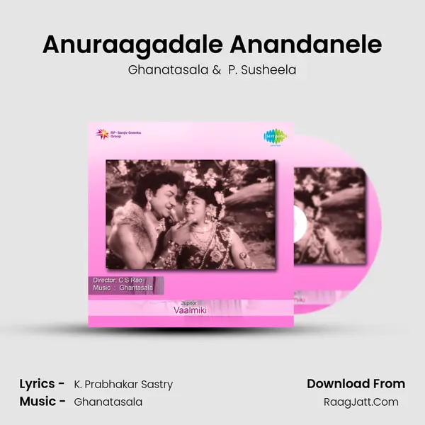 Anuraagadale Anandanele MP3 Song by Ghanatasala Cover