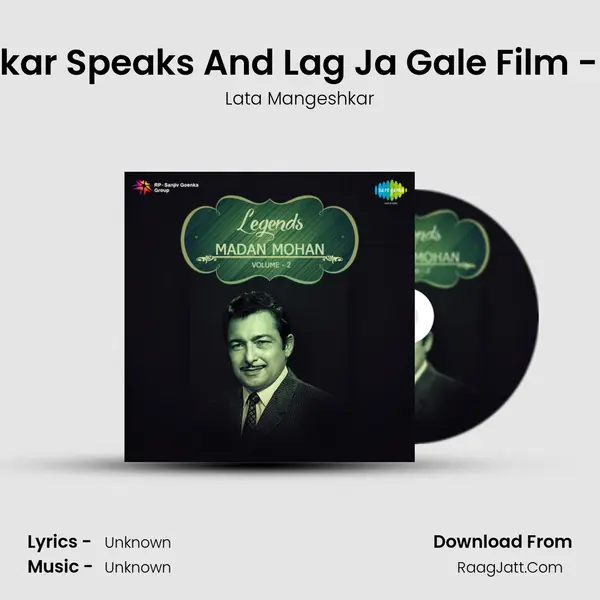 Lata Mangeshkar Speaks And Lag Ja Gale Film - Who Kaun Thi MP3 Song by Lata Mangeshkar Cover