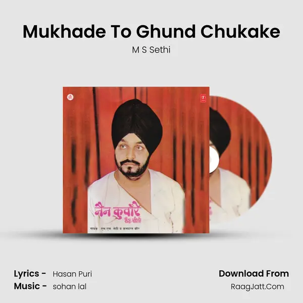 Mukhade To Ghund Chukake MP3 Song by M S Sethi Cover