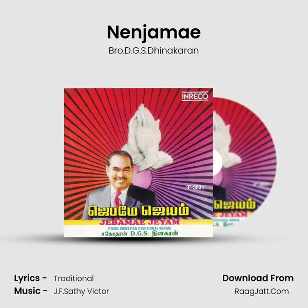 Nenjamae MP3 Song by Bro.D.G.S.Dhinakaran Cover