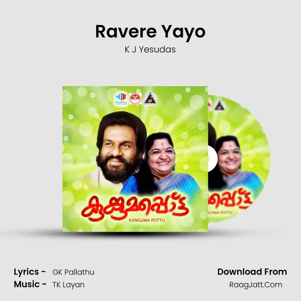 Ravere Yayo MP3 Song by K J Yesudas Cover