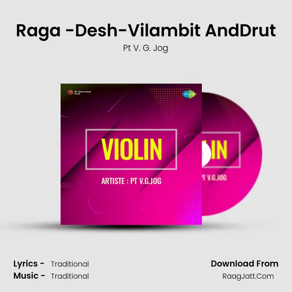 Raga -Desh-Vilambit AndDrut MP3 Song by Pt V. G. Jog Cover