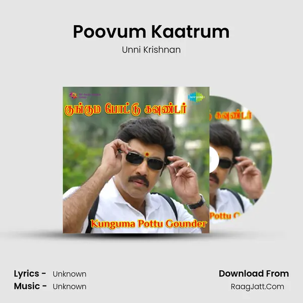 Poovum Kaatrum MP3 Song by Unni Krishnan Cover