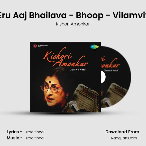 Eru Aaj Bhailava - Bhoop - Vilamvit MP3 Song by Kishori Amonkar Cover