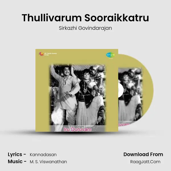 Thullivarum Sooraikkatru MP3 Song by Sirkazhi Govindarajan Cover