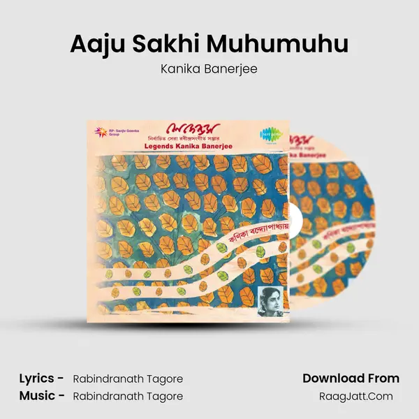 Aaju Sakhi Muhumuhu MP3 Song by Kanika Banerjee Cover