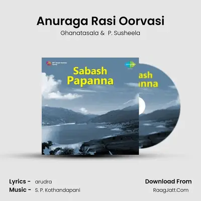 Anuraga Rasi Oorvasi mp3 song
