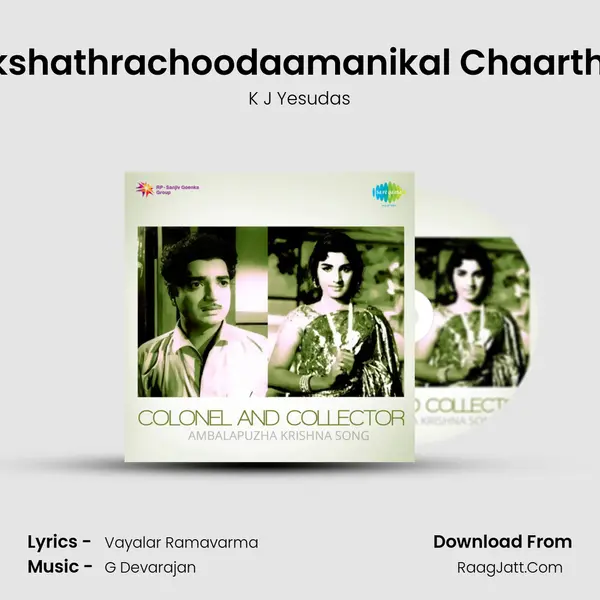Nakshathrachoodaamanikal Chaarthiya MP3 Song by K J Yesudas Cover