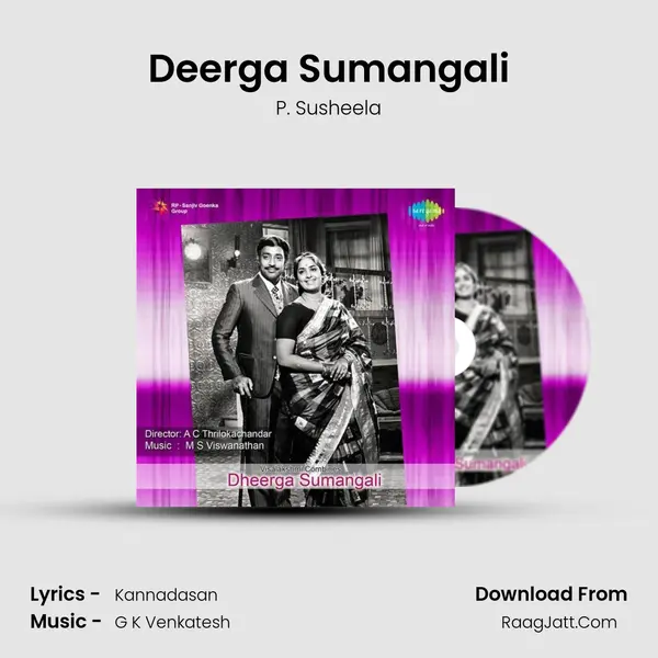 Deerga Sumangali MP3 Song by P. Susheela Cover