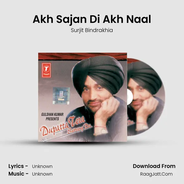 Akh Sajan Di Akh Naal MP3 Song by Surjit Bindrakhia Cover
