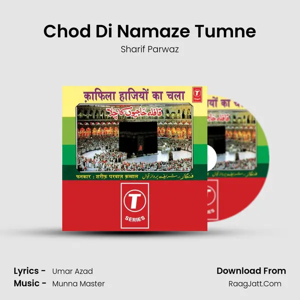 Chod Di Namaze Tumne MP3 Song by Sharif Parwaz Cover