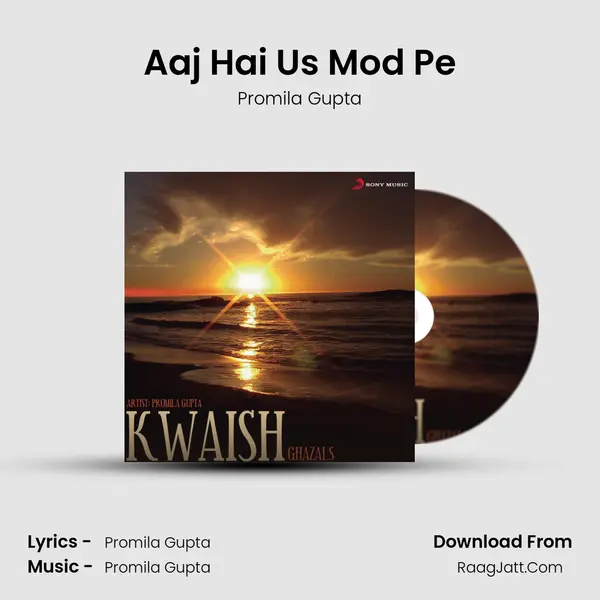 Aaj Hai Us Mod Pe MP3 Song by Promila Gupta Cover