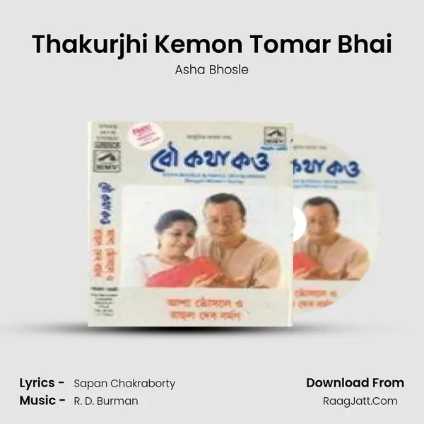 Thakurjhi Kemon Tomar Bhai MP3 Song by Asha Bhosle Cover