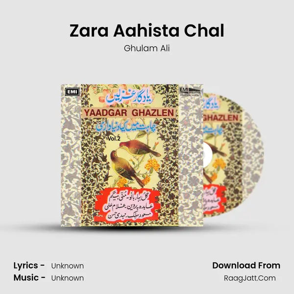 Zara Aahista Chal MP3 Song by Ghulam Ali Cover