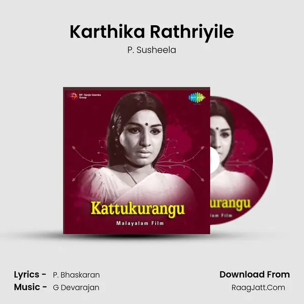 Karthika Rathriyile MP3 Song by P. Susheela Cover