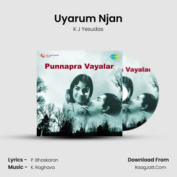 Uyarum Njan MP3 Song by K J Yesudas Cover