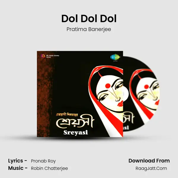 Dol Dol Dol MP3 Song by Pratima Banerjee Cover