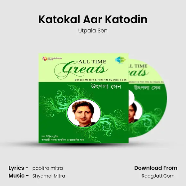 Katokal Aar Katodin MP3 Song by Utpala Sen Cover