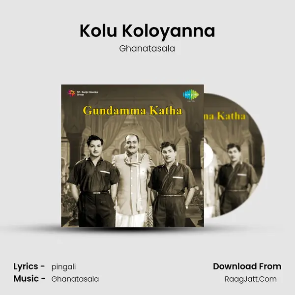 Kolu Koloyanna MP3 Song by Ghanatasala Cover