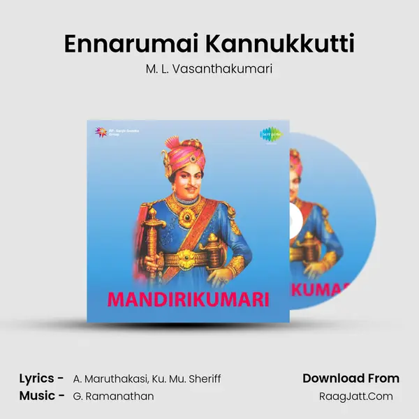 Ennarumai Kannukkutti MP3 Song by M. L. Vasanthakumari Cover