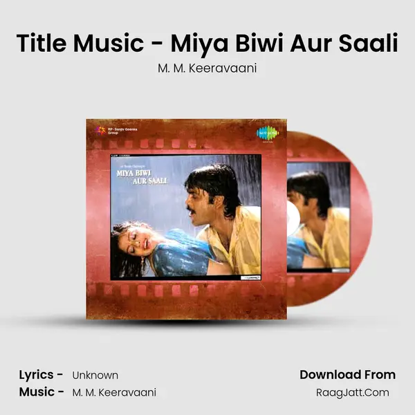 Title Music - Miya Biwi Aur Saali MP3 Song by M. M. Keeravaani Cover