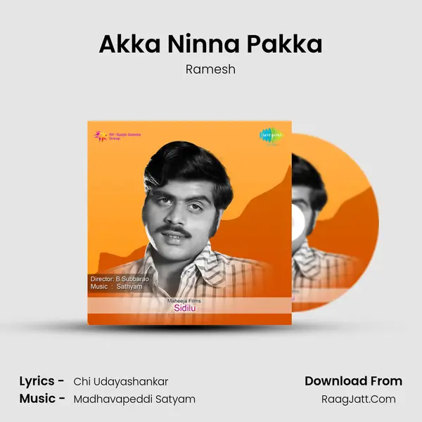 Akka Ninna Pakka MP3 Song by Ramesh Cover