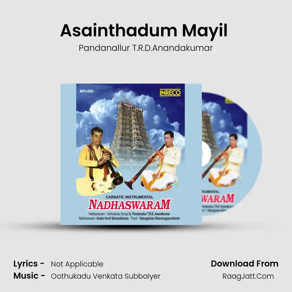 Asainthadum Mayil (Nadhaswaram) MP3 Song by Pandanallur T.R.D.Anandakumar Cover