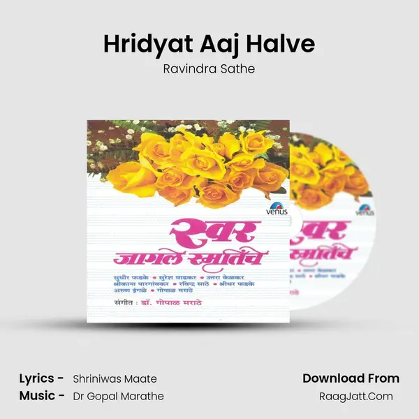 Hridyat Aaj Halve MP3 Song by Ravindra Sathe Cover