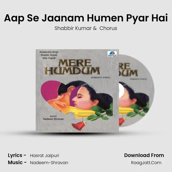 Aap Se Jaanam Humen Pyar Hai MP3 Song by Shabbir Kumar Cover
